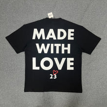 Load image into Gallery viewer, MADE WITH LOVE TEES